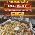 PIZZA - PROMOÇÃO PAGUE 8 FATIAS LEVE 12